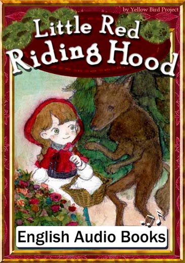 Little Red Riding Hood（赤ずきんちゃん・英語版）　きいろいとり文庫　その28