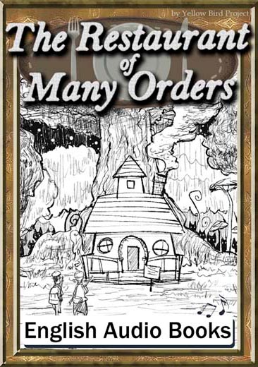 The Restaurant of Many Orders（注文の多い料理店・英語版）　きいろいとり文庫　その30