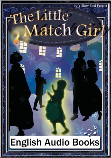 The Little Match Girl（マッチ売りの少女・英語版）　きいろいとり文庫　その34