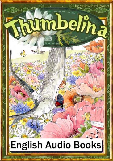 Thumbelina（おやゆびひめ・英語版）　きいろいとり文庫　その38