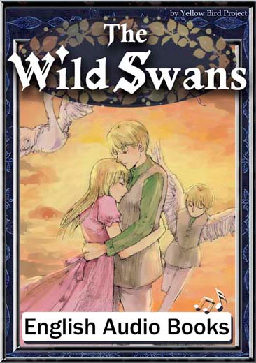 The Wild Swans（白鳥の王子・英語版）　きいろいとり文庫　その41
