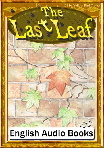 The Last Leaf（最後の一葉・英語版）　きいろいとり文庫　その48
