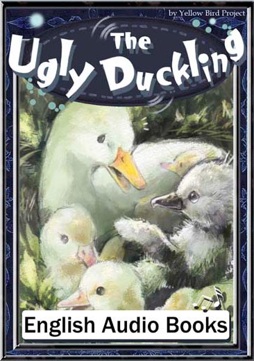 The Ugly Duckling（みいくいアヒルの子・英語版）　きいろいとり文庫　その53