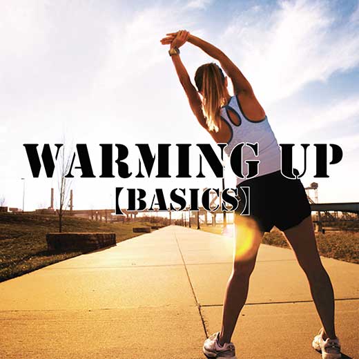 Warming Up 【Basics】